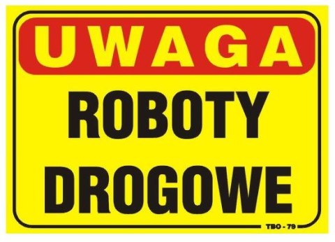 TABLICA 35*25CM UWAGA! ROBOTY DROGOWE TABLICA 35*25CM UWAGA! ROBOTY DROGOWE
