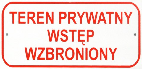 TABLICA MAŁA 10*20CM TEREN PRYWATNY WSTĘP WZBRONIONY TABLICA MAŁA 10*20CM TEREN PRYWATNY WSTĘP WZBRONIONY